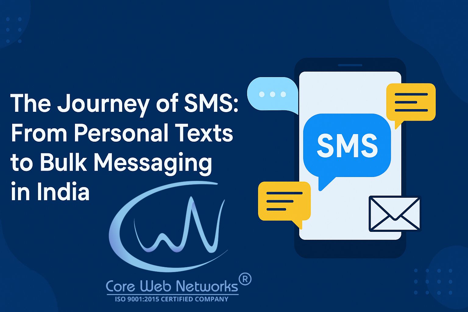 The Journey of SMS: From Personal Texts to Bulk Messaging in India